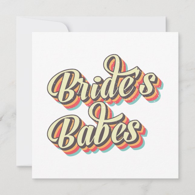 Retro Brides Babes, Bachelorette Bridal Party Gift Invitation (Front)