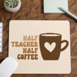 Retro Brown Half Teacher Half Coffee Computer Mouse Pad<br><div class="desc">This is a Half Teacher Half Coffee Computer Mouse Pad!</div>