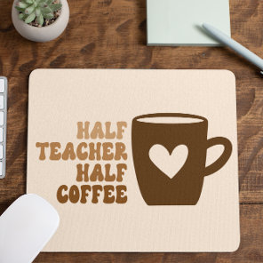 Retro Brown Half Teacher Half Coffee Computer Mouse Pad