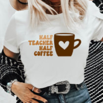 Retro Brown Half Teacher Half Coffee Women's  T-Shirt