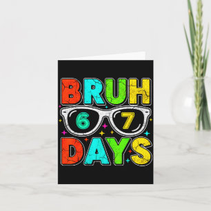 Retro Bruh 67 Days School Humor Cool Boy Sungles Card