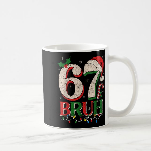 Retro Bruh 67 Six Seven 6 7 Christmas Shirts Men W Coffee Mug (Right)