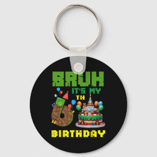 Retro Bruh It's My 6th Bday Pixel Cake Gamer 6 Yea Keychain