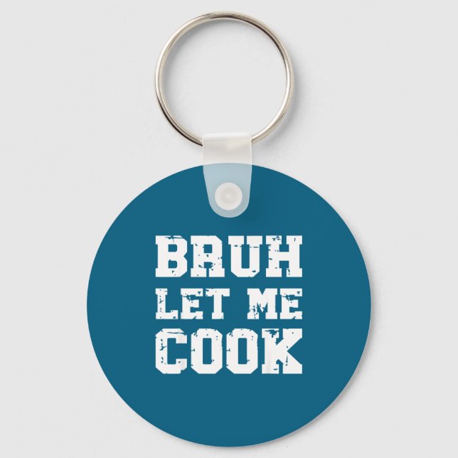 Retro Bruh Let Me Cook Meme Funny Let Him Cook Ret Keychain (Front)