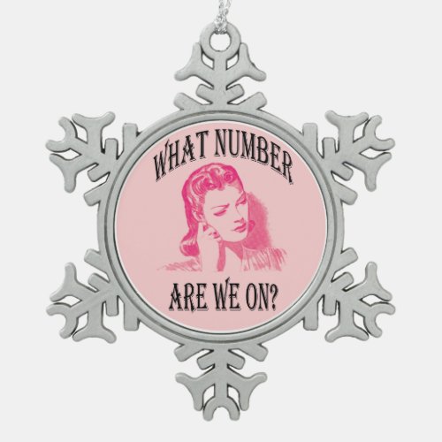 Retro Bunco Women What Number Are We On Snowflake Pewter Christmas Ornament