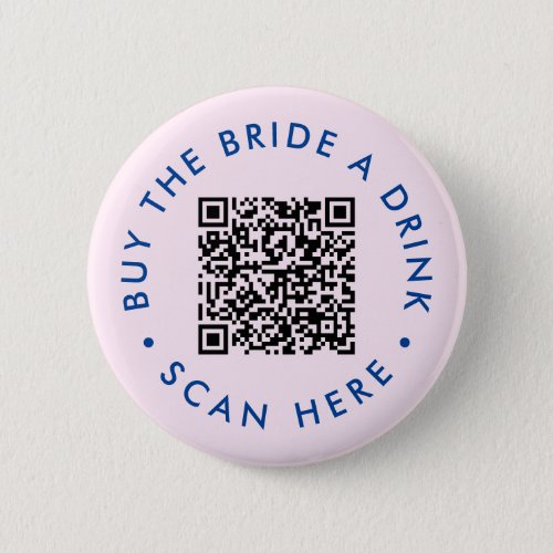 Retro Buy the Bride a Drink Bachelorette Party QR  Button