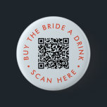Retro Buy the Bride a Drink Bachelorette Party QR  Button<br><div class="desc">Bring a modern touch to the bride's bachelorette celebration with this Retro Buy the Bride a Drink Bachelorette Party QR Button. This button seamlessly blends vintage aesthetics with a contemporary twist, showcasing a stylish blue design and a customizable QR code. Capture the essence of retro vibes with a modern edge,...</div>