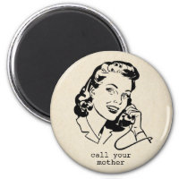 Retro Call Your Mother Funny Vintage Magnet