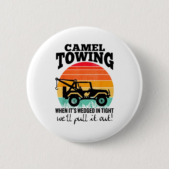 Retro Camel Towing Sarcastic Quotes Life Without M Button (Front)