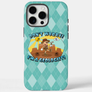 Retro Cartoon- Don't Worry; I'm a Geologist! iPhone 16 Pro Max Case