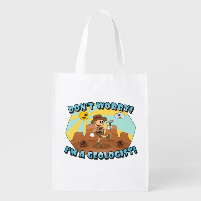 Retro Cartoon- Don't Worry; I'm a Geologist! Grocery Bag (Front)