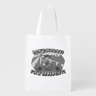 Retro Cartoon- Don't Worry; I'm a Geologist! Reusable Grocery Bag