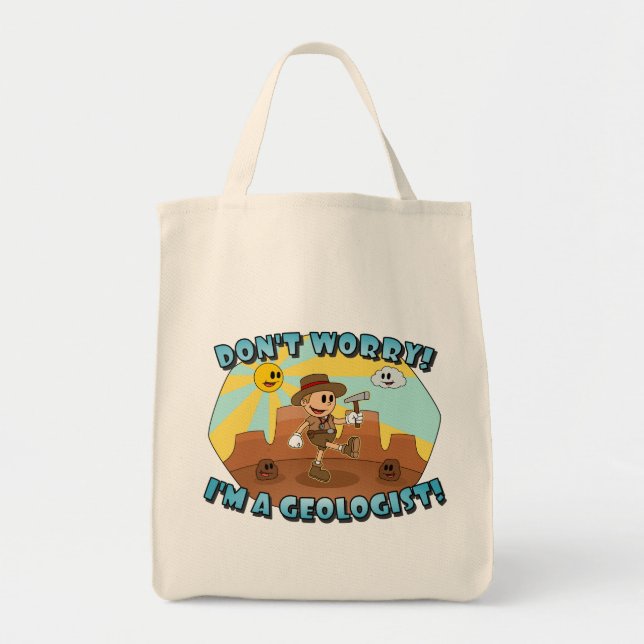 Retro Cartoon- Don't Worry; I'm a Geologist! Tote Bag (Front)