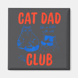 Retro Cat Dad Club Life Is Better With Cats Funny Magnet