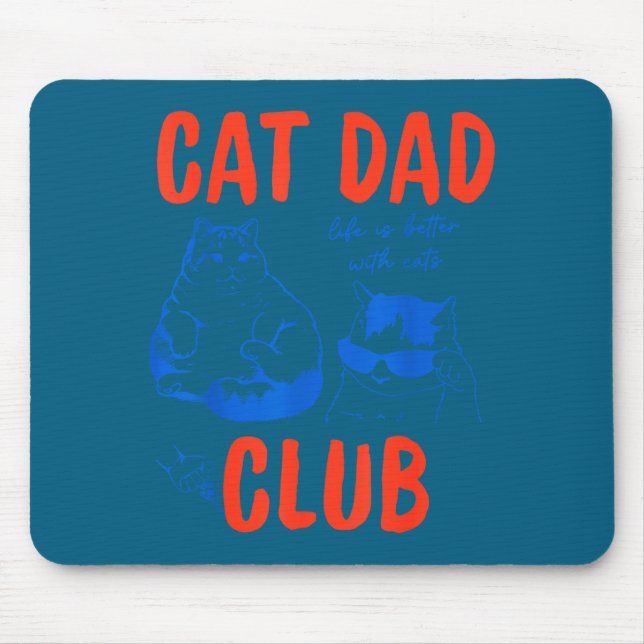 Retro Cat Dad Club Life Is Better With Cats Funny  Mouse Pad (Front)