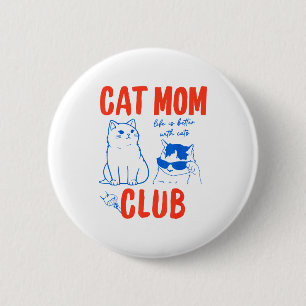 Retro Cat Mom Club Funny Cat Meme Mama Grandma Mot Button