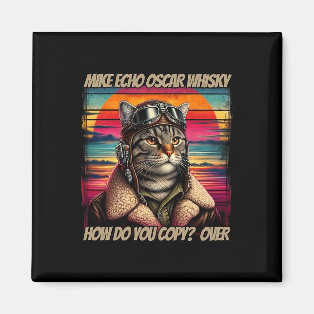Retro Cat Pilot Mike Echo Oscar Whisky M.e.o.w  Magnet (Front)