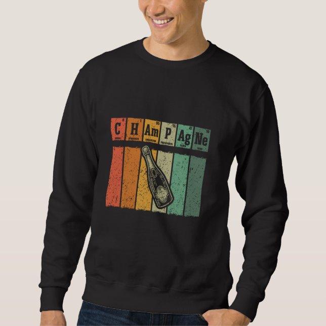Retro Champagne Lover Periodic Elements Champagne Sweatshirt (Front)