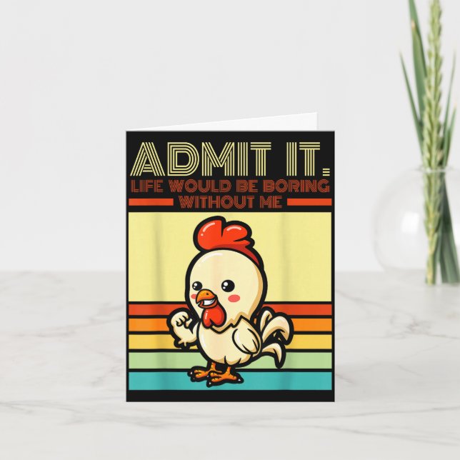 Retro chicken admit life would be boring without card (Front)