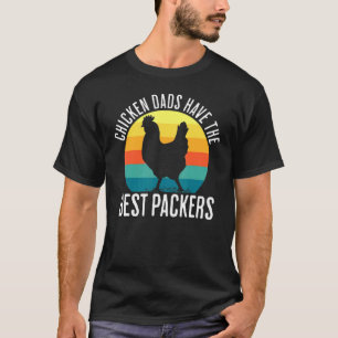 retro  Chicken Dads Have The Best Peckers T-Shirt