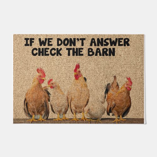 Retro Chicken If We Dont Answer Check The Barn Doormat
