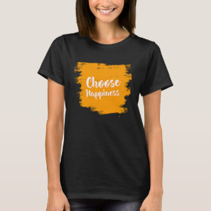 Retro Choose Happiness Happy Positive Message T-Shirt