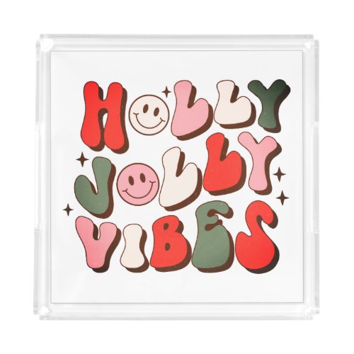 Retro Christmas Holly Jolly Vibes Trendy Holidays Acrylic Tray