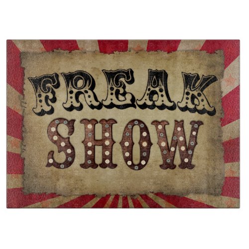 Retro Circus Poster Freak Show  Cutting Board