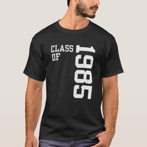 Retro Class Of 1985 Senior High School Reunion Vin T_Shirt