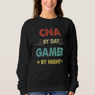 Retro Cna By Day Gamer By Night Sweatshirt