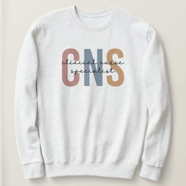 Retro CNS Clinical Nurse Specialist Sweatshirt (Design Front)