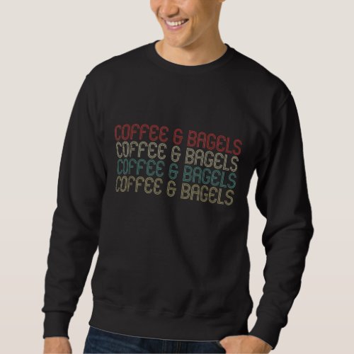 Retro Coffee and Bagels Sweatshirt