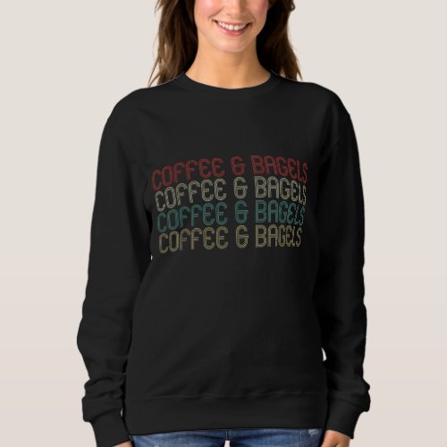 Retro Coffee and Bagels Sweatshirt