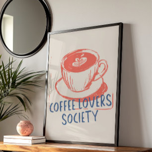 Retro Coffee Lovers Kitchen Cafe Quote Club Art Poster