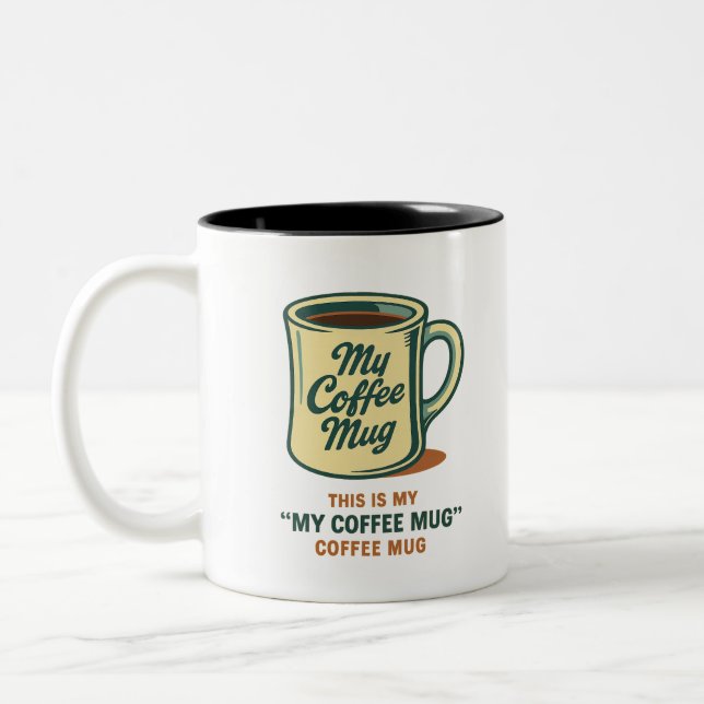 Retro Coffee Mug Humor Design (Left)