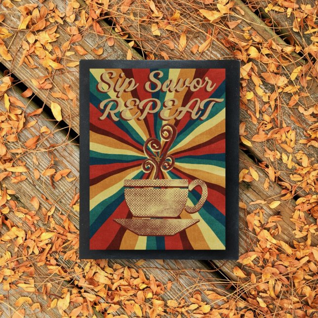Retro Coffee Quote Poster - Sip Savor Repeat (Creator Uploaded)