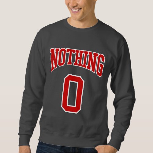 Retro College Red White Black Nothing Zero Sport Sweatshirt
