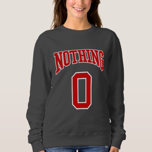 Retro College Red White Black Nothing Zero Sport Sweatshirt