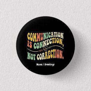 Retro Communication is Connection Not Correction Button