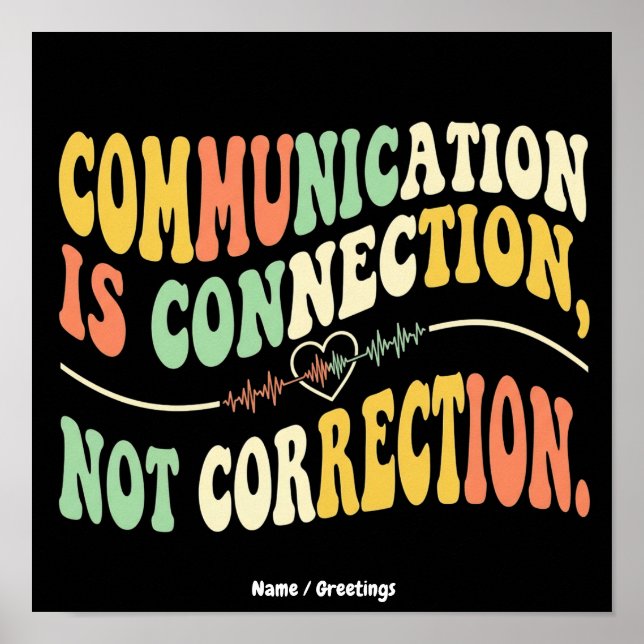  Retro Communication is Connection Not Correction  Poster (Front)