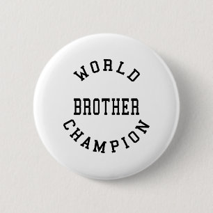 Retro Cool Brothers Gifts : World Champion Brother Pinback Button