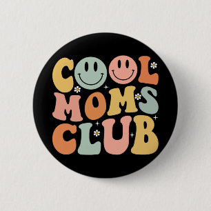 Retro Cool Moms Club Mom Smile Happy Face Mothers Button