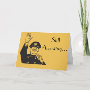 Retro Cop Still Arresting Sweet Anniversary Card