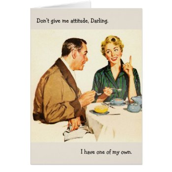 Retro Couple - Don't Give Me Attitude  by AsTimeGoesBy at Zazzle