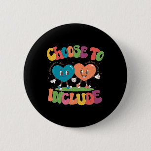 Retro Cute Choose To Include Neurodiversity Autism Button
