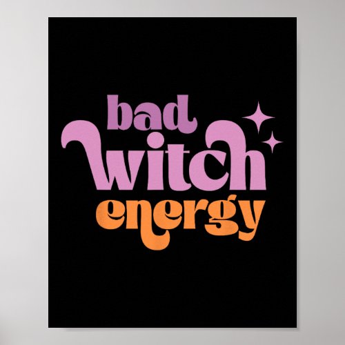 Retro D Witch Energy Shirt Halloween Witchy Vibes Poster