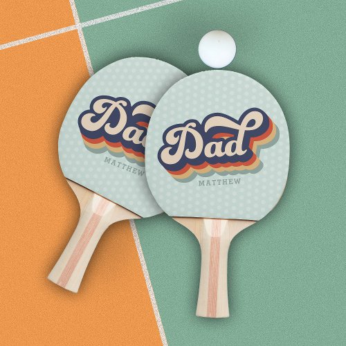 Retro Dad Custom Name Fathers Day  Ping Pong Paddle