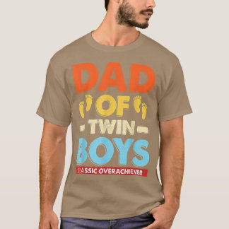 Retro Dad Of Twin Boys Classic Overachiever Father T-Shirt