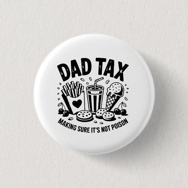 Retro Dad Tax Distressed Snack Art Button (Front)