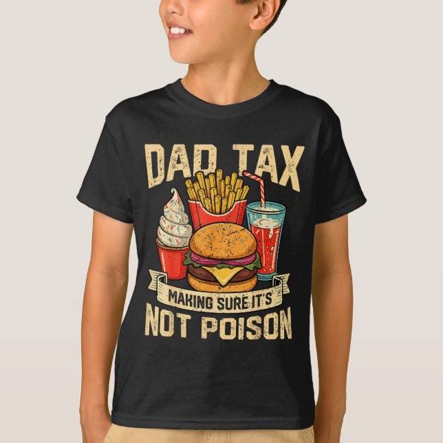 Retro Dad Tax Making Sure It's Not Ison Funny Fath T-Shirt (Front)